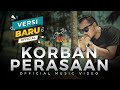 Andra Respati - KORBAN PERASAAN (Official Music Video)