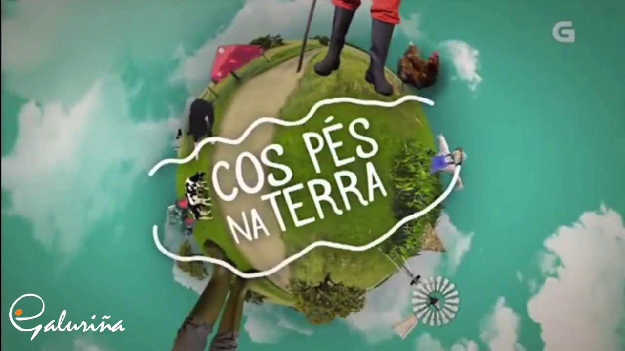 Galuriña en COS PES NA TERRA - Parte 1