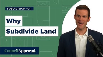 Why Subdivide Land