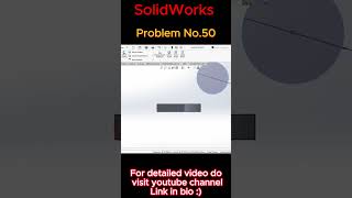 SolidWorks Beginner Practice Problem -  50