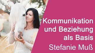 Stefanie Muß - Kommunikation und Beziehung als Basis - Teil 1 - CHS2020