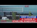 Why choose a career at starline windows