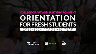 ORIENTATION FOR FRESH STUDENTS FOR THE 2023/2024 ACADEMIC YEAR