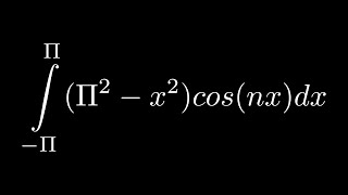 Find The Antiderivative Of Pi2-X2Cosnx Using A Double Integration By Parts