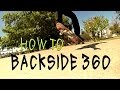 HOW TO BACKSIDE 360 THE EASIEST WAY TUTORIAL
