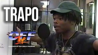 Trapo - "Off Top" Freestyle (Top Shelf Premium)