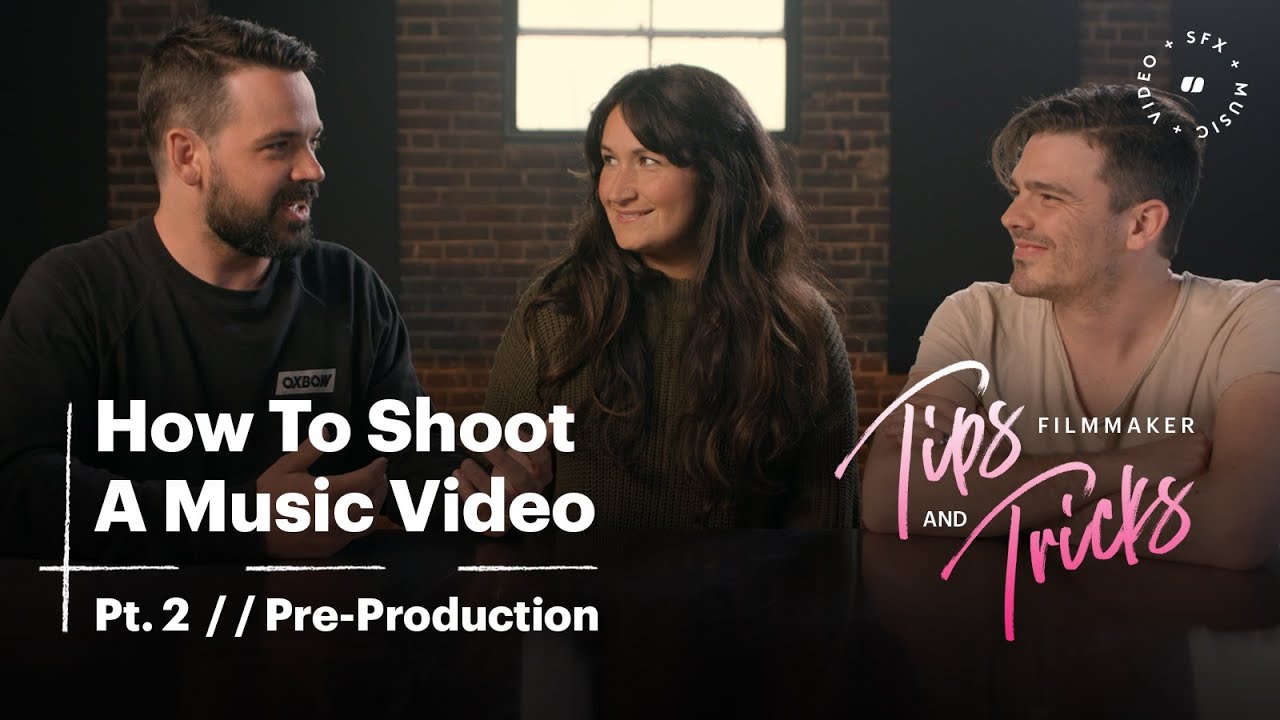How To Shoot A Music Video Pt II: Preproduction | Soundstripe Tips ...