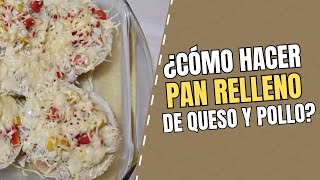 Sorprende a toda tu familia con este Pan relleno de queso y pechuga de pollo. Es Fácil de hacer