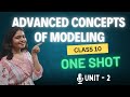 Advanced Concepts of Modelling in AI Class 10 | Full Chapter One Shot | AI 417 | CBSE 2026