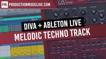 Producing Melodic Techno with Diva in Ableton Live