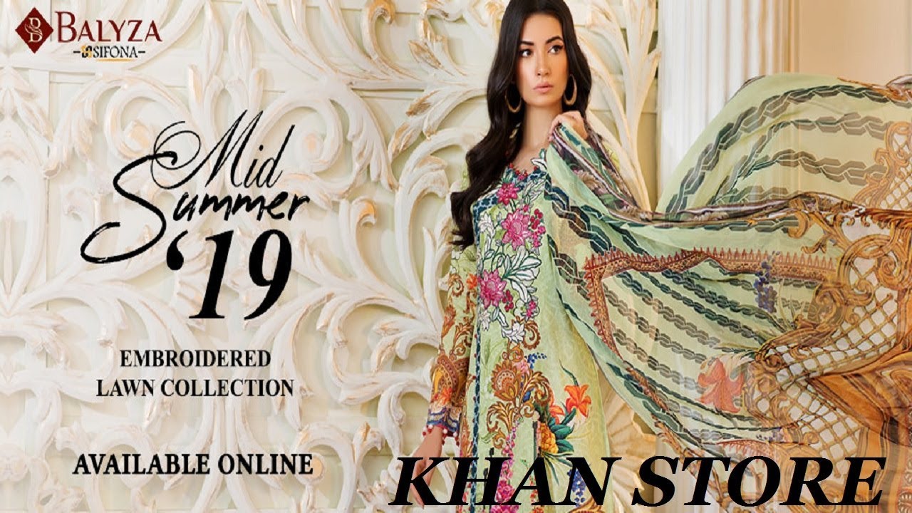 BALYZA | BY SIFONA MID-SUMMER | EMBROIDERED LAWN COLLECTION 2019 | KHAN STORE |