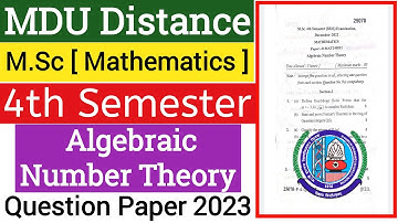 Mdu M.Sc Distance Algebraic Number Theory 4th semester Question Paper 2023 | Mdu Msc Question Paper