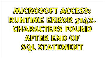 Microsoft Access: Runtime error 3142. Characters found after end of SQL statement