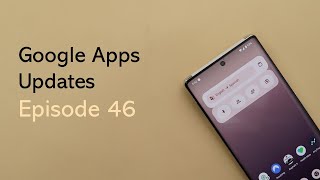 Google Apps Updates Ep46:  April 2022 Round-up