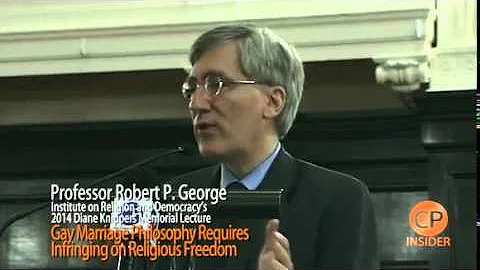 Robert P. George: Gay Marriage and Religious Freedom Cannot Coexist (05/11)