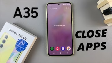 How To Close Background Apps On Samsung Galaxy A35 5G