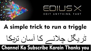 A simple trick to run a triggle Edius X,9,8,7,6,5 2022