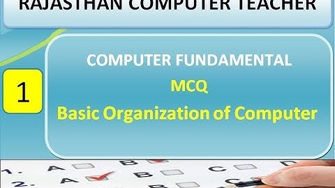 RAJASTHAN COMPUTER TEACHER | MCQ_SERIES-01 | BASIC ORGANIZATION OF COMPUTER | COMPUTER FUNDAMENTAL