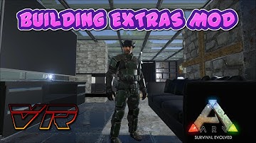 BUILDING EXTRAS MOD - ARK: Survival Evolved