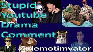 Stupid Youtube Drama Comment