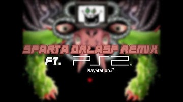 [Request] Omega Flowey has a Sparta DrLaSp Remix (ft. PlayStation 2 Startup)