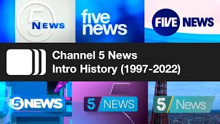 Channel 5 News Intro History (1997-2022)