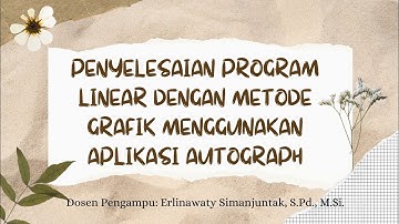Penyelesaian Permasalahan Program Linear dengan Metode Grafik menggunakan aplikasi Autograph