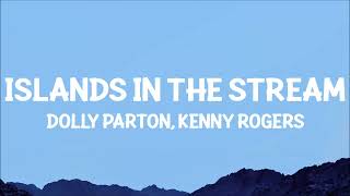 Dolly Parton, Kenny Rogers - Islands In the Stream (Lyrics)