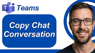 How To Copy Chat Conversation In Microsoft Teams [2026 Guide]