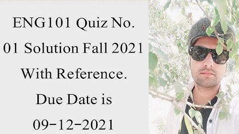 ENG101 Quiz No.01 Solution Fall 2021| Eng101 solved quiz 1 2021|| Eng101 solved quiz 1 fall 2021|