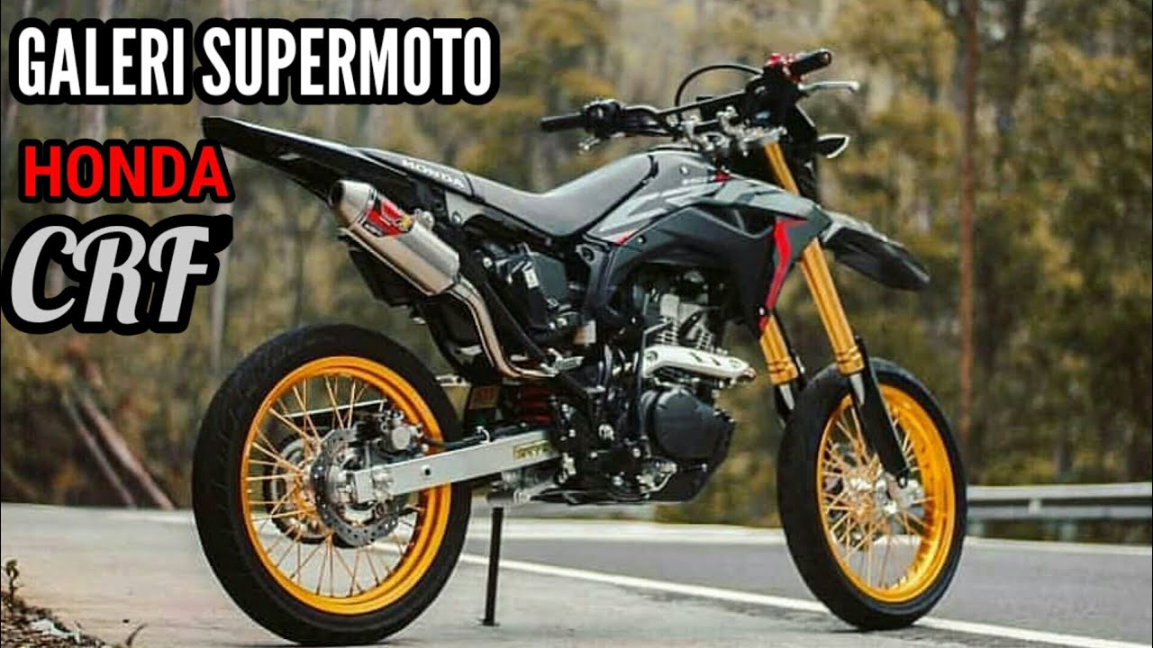 GALERI SUPERMOTO KEREN HONDA CRF YouTube