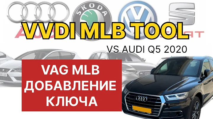 AUDI Q5 2020 MLB Add key by Xhorse Keytool Plus and VVDI MLB Tool. Добавление ключа