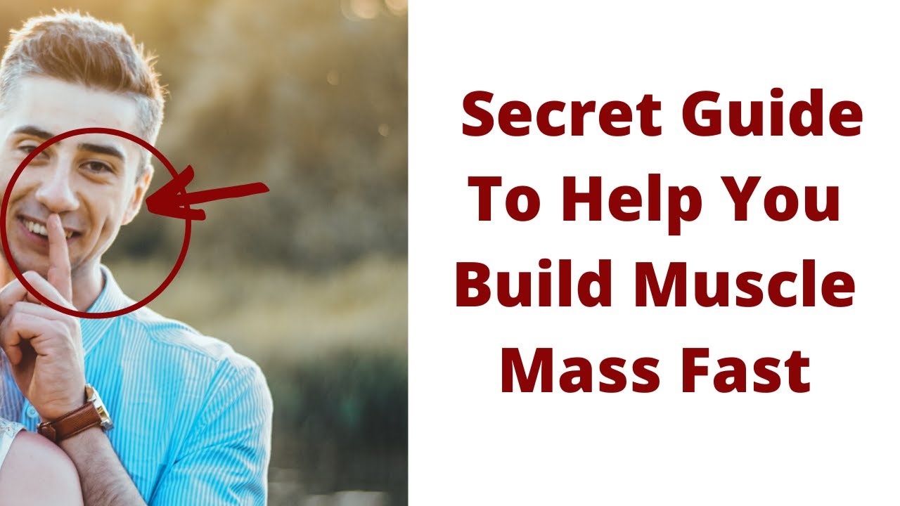 12 Secrets To Gaining Muscle Mass Fast - YouTube