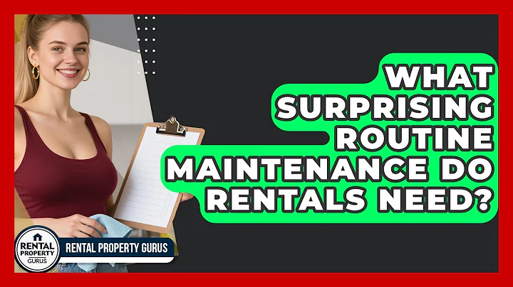 What Surprising Routine Maintenance Do Rentals Need? - Rental Property Gurus
