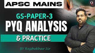APSC MAINS || GS-PAPER-3 ( L - 18 ) || PYQS ANALYSIS AND PRACTICE || By Rajshekhar Sir
