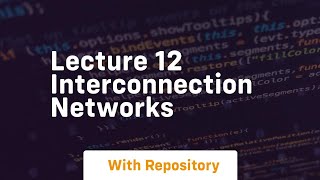 lecture 12 interconnection networks
