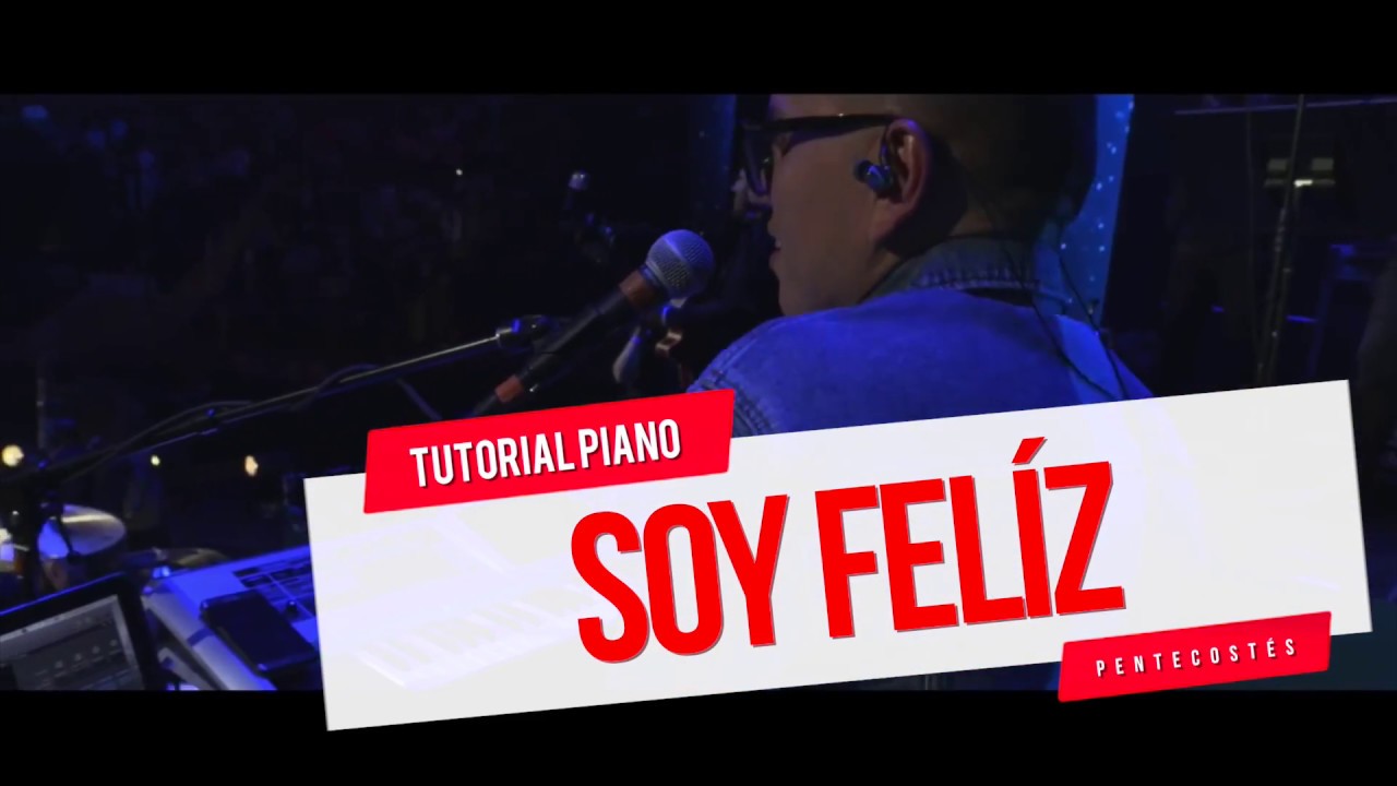 Tutorial Piano Soy Feliz Album Pentecostes Miel San Marcos Youtube Espíritu 1santo bienvenido a 4este lugar. tutorial piano soy feliz album pentecostes miel san marcos