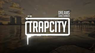 Trap City Dan Farber   Dreams OeLoqtZDBNg