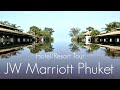 Hotel/Resort Tour & Review-JW Marriott Phuket