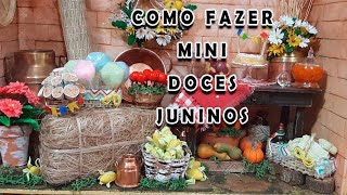DIY COMO FAZER MINI DOCES JUNINOS EM BISCUIT DIY HOW TO MAKE JUNE MINI SWEETS IN BISCUIT
