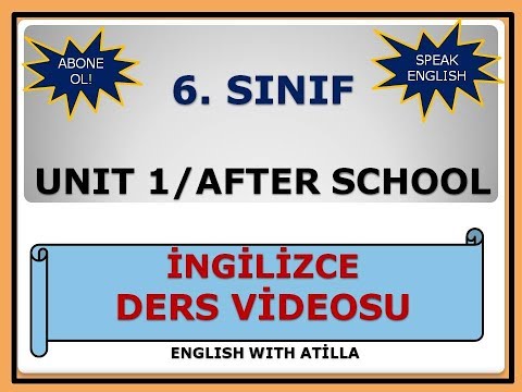 6. SINIF İNGİLİZCE - UNIT 1 AFTER SCHOOL 2019-2020 YENİ