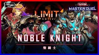 Noble Knight x Infernoble Knight in Limited 1 Festival [Yu-Gi-Oh! Master Duel]
