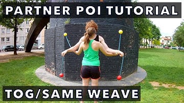 Beginner Partner Poi Tutorial: Together/Same Weave (Chasing the Sun)