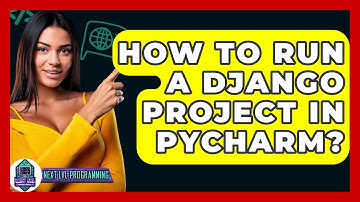 How To Run A Django Project In Pycharm? - Next LVL Programming
