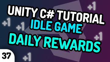 DAILY REWARDS! - Unity C# Idle Game Tutorial Series (Ep.37) [2020]