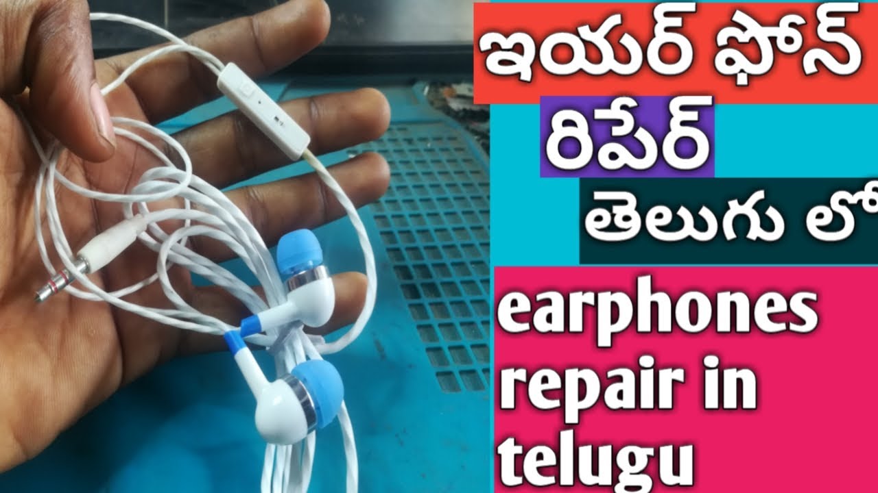 How To Repair Earphones (Headphones) in Telugu Earphones Repair In