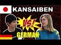 KANSAIBEN(JP DIALECT) vs GERMAN ! 関西弁ＶＳドイツ人！！