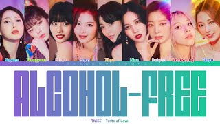 TWICE - 'ALCOHOL-FREE' (Color Coded Lyrics) | ShadowByYoongi