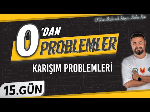 Karışım Problemleri | 0 DAN Problemler Kampı 15.Gün | Rehber Matematik