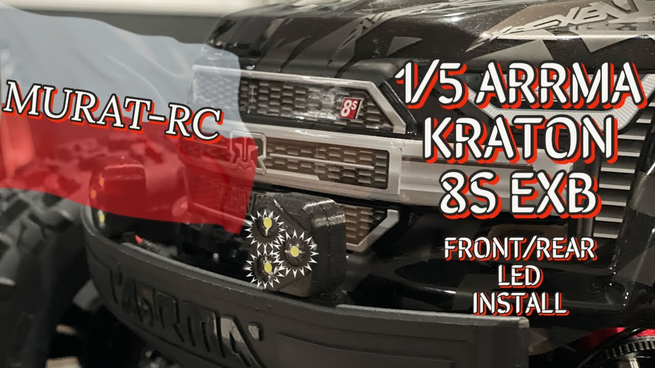 ARRMA 1/5 KRATON 8S EXB MURAT-RC LED LIGHT INSTALL